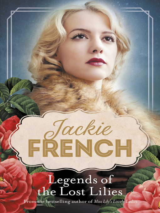 Title details for Legends of the Lost Lilies by Jackie French - Available